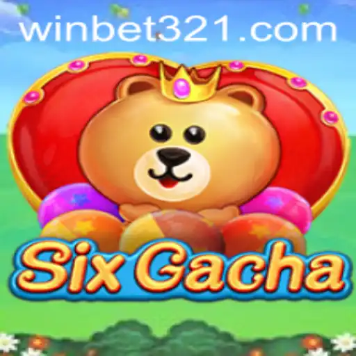 Exploring the Fascinating World of SixGacha with bet321
